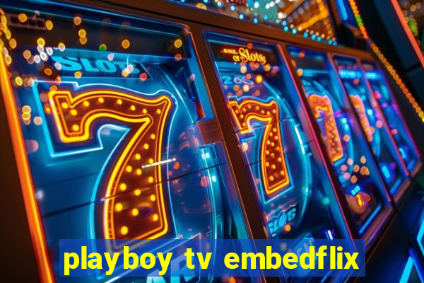 playboy tv embedflix